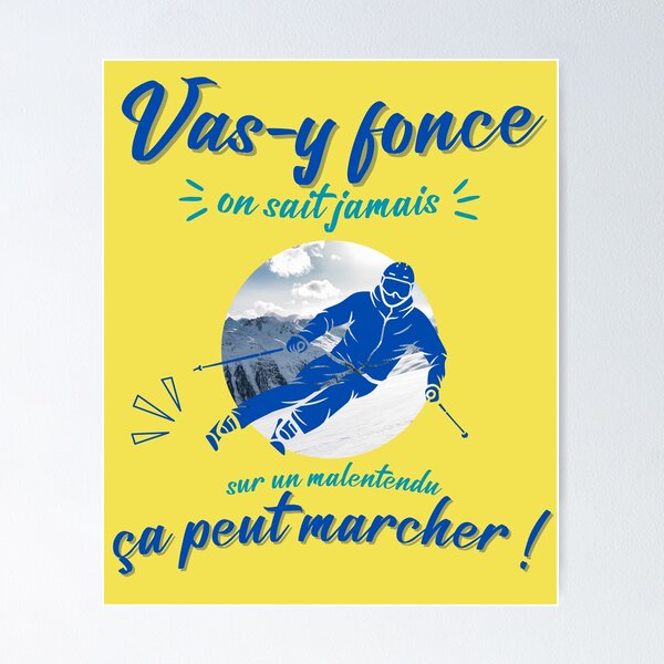 Aperçu de l'œuvre Vas y fonce on sait jamais, inspiré du film les Bronzés font du ski, Cadeau idéal créée et vendue par Ksmith-Style.
