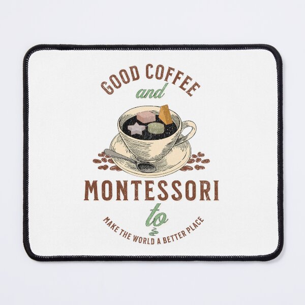 Item preview, Good Coffee And Montessori Quote designed and sold by SiYDesigns.