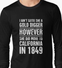 Gold Digger | Funny American History Teacher Long Sleeve T-Shirt