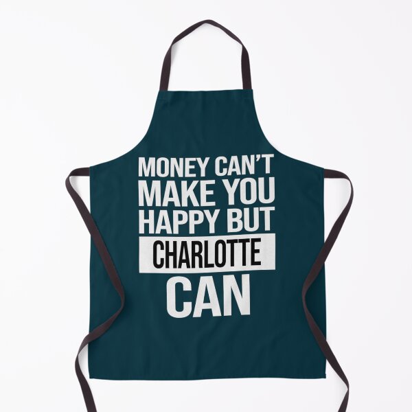 Item preview, Copy Charlotte Name - Money Can_t Make You Happy But Charlotte Can Gift For Charlotte designed and sold by CupiStorez.
