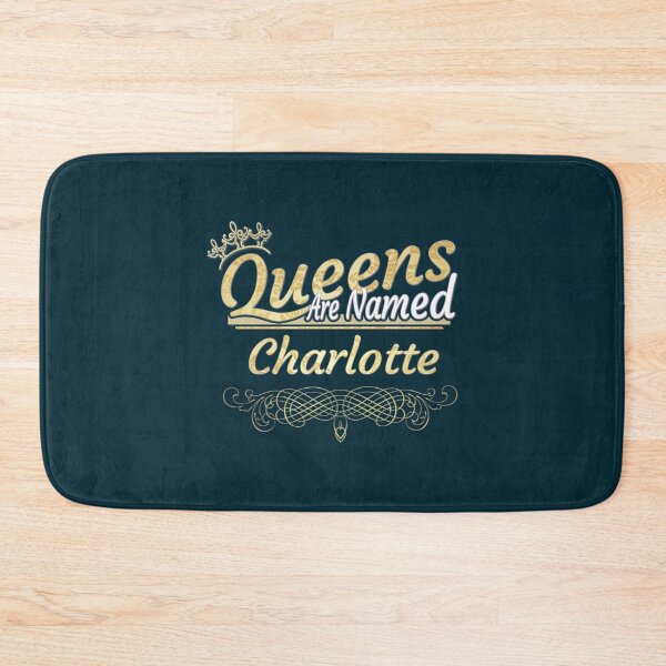 Item preview, Charlotte Name -  Queens Are Named Charlotte  designed and sold by CupiStorez.
