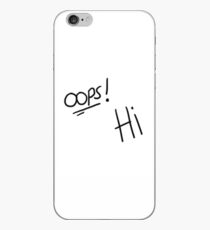 Oops! Hi iPhone Case