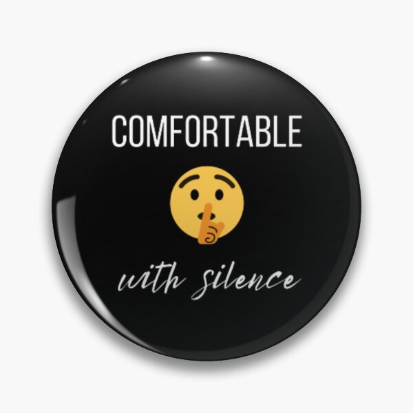 Item preview, Comfortable with silence, for an introvert, introvert gifts, introvert designed and sold by TeePassion.