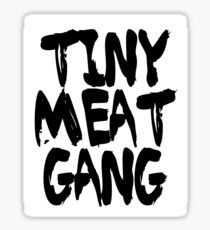 Tiny Meat Gang Sticker