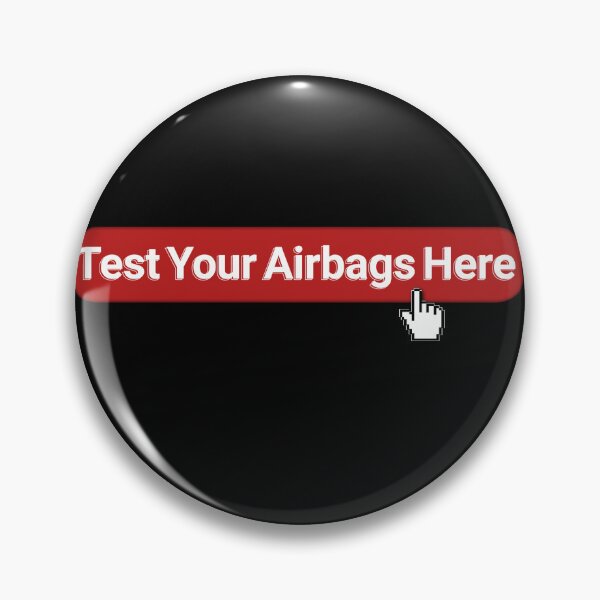 Item preview, Test your airbag here  designed and sold by fattim3.