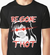 BEGONE THOT Graphic T-Shirt