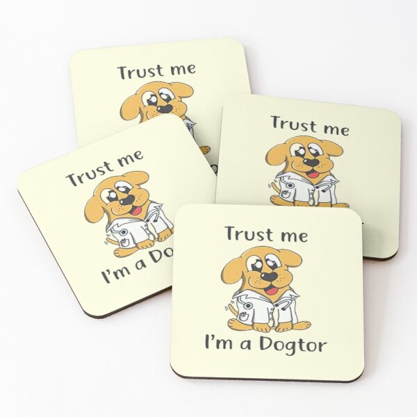 Item preview, Trust me i am a dogtor  designed and sold by sagestar.
