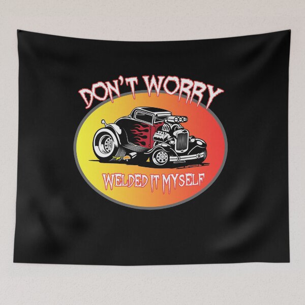 Item preview, Don't Worry I Welded It Myself designed and sold by Haustgu032.