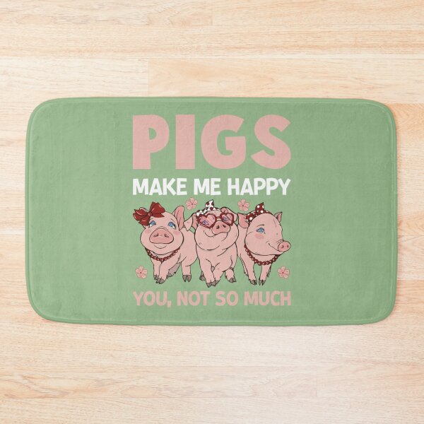 Item preview, Happy National Pig Day  Pigs make me happy  You not so much designed and sold by ZolaAufderhar.