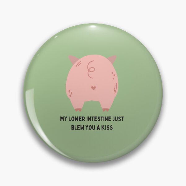 Item preview, HEYits wasnt a fart my lower intestine just blew you a kiss designed and sold by ZolaAufderhar.