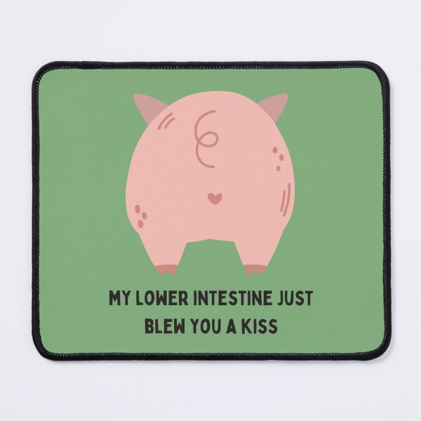 Item preview, HEYits wasnt a fart my lower intestine just blew you a kiss designed and sold by ZolaAufderhar.