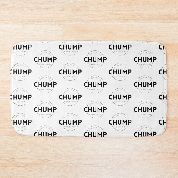 Item preview, Chump University designed and sold by jonkend.