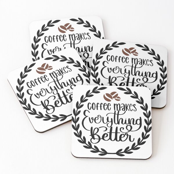 Item preview, Coffee Makes Everything Better designed and sold by ChrissMemories.
