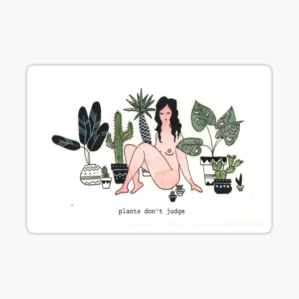 plants don't judge Sticker