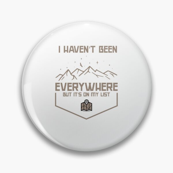 Item preview, i haven't been everywhere but it's on my list travel country hiking camping mountains maps travel list designed and sold by STELATO.