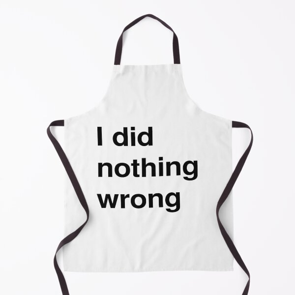 Item preview, I did nothing wrong. designed and sold by rawlex.