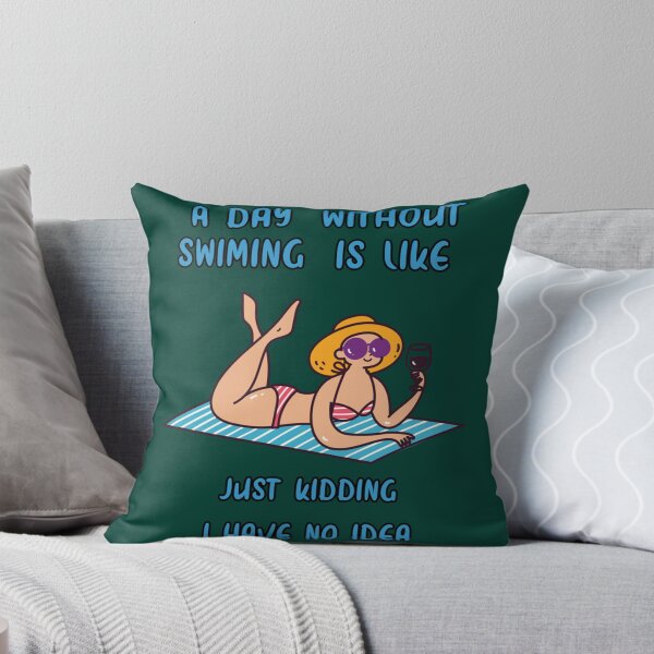 Item preview, a day without swimming is like just kidding i have no idea designed and sold by miurakichirou55.