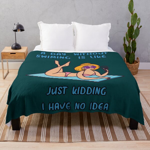 Item preview, a day without swimming is like just kidding i have no idea designed and sold by miurakichirou55.