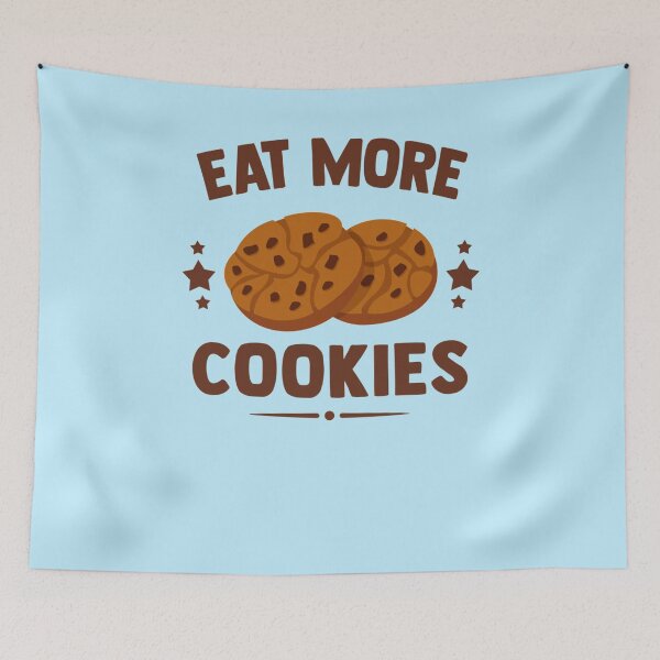 Item preview, Eat More Cookies designed and sold by Tayloaspencer.