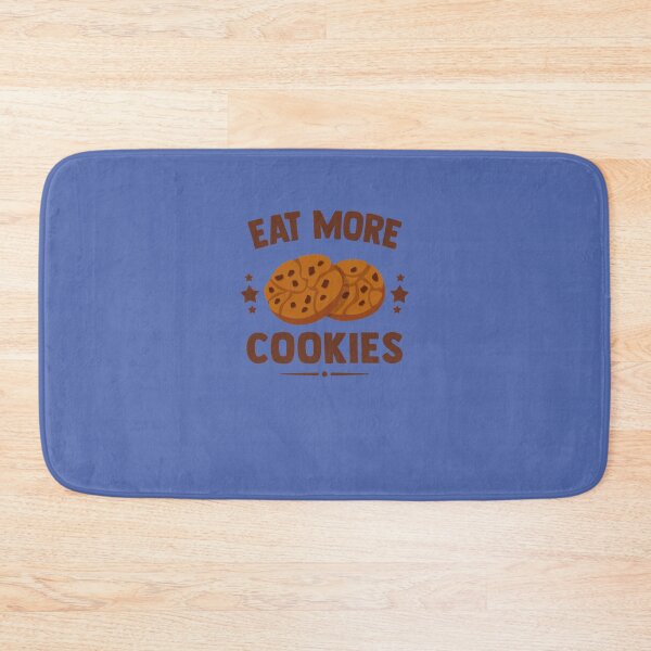 Item preview, Eat More Cookies designed and sold by Tayloaspencer.