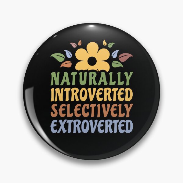 Item preview, Naturally Introverted Selectively Extroverted Funny Introvert Women designed and sold by Designer-Girl.
