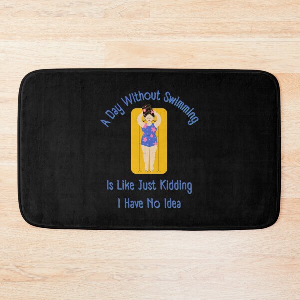 Item preview, A Day Without Swimming is Like Just Kidding I Have No Idea           designed and sold by miurakichirou55.