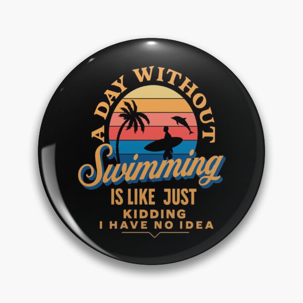 Item preview, A Day Without Swimming is Like Just Kidding I Have No Idea designed and sold by miurakichirou55.