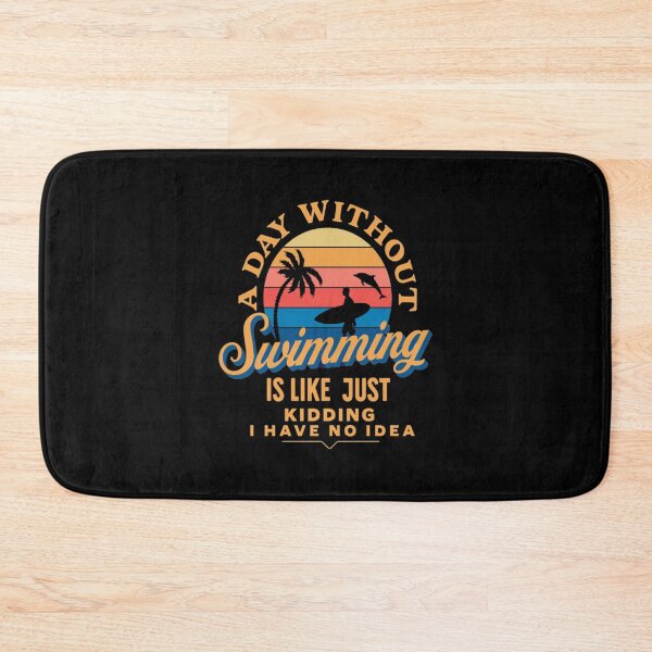 Item preview, A Day Without Swimming is Like Just Kidding I Have No Idea designed and sold by miurakichirou55.