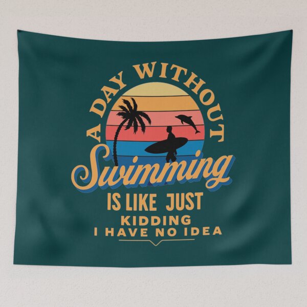 Item preview, A Day Without Swimming is Like Just Kidding I Have No Idea designed and sold by miurakichirou55.
