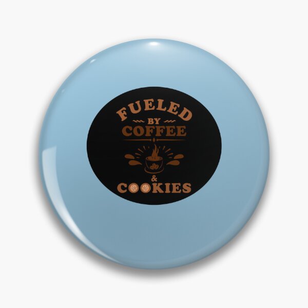 Item preview, Fueled by Coffee and Cookies designed and sold by Tayloaspencer.
