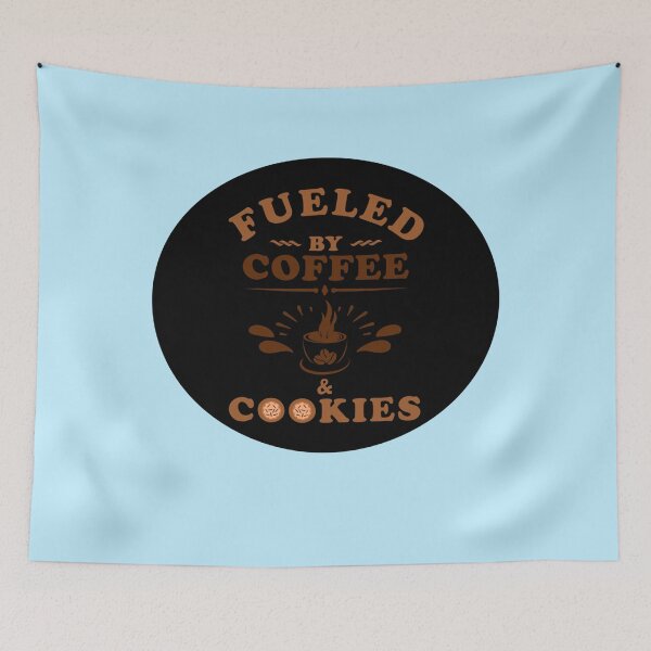 Item preview, Fueled by Coffee and Cookies designed and sold by Tayloaspencer.