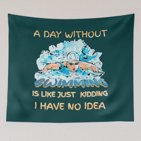Item preview, A Day Without Swimming is Like Just Kidding I Have No Idea  designed and sold by miurakichirou55.