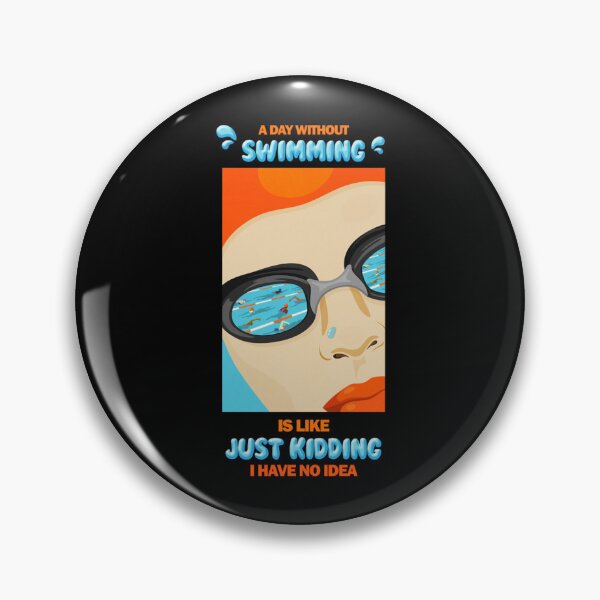 Item preview, A Day Without Swimming is Like Just Kidding I Have No Idea  designed and sold by miurakichirou55.