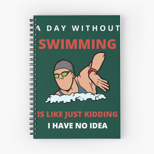 Item preview, A Day Without Swimming Is Like Just Kidding I Have No Idea designed and sold by miurakichirou55.