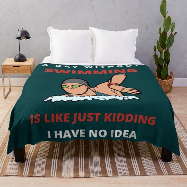 Item preview, A Day Without Swimming Is Like Just Kidding I Have No Idea designed and sold by miurakichirou55.
