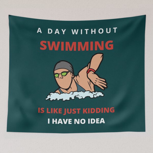 Item preview, A Day Without Swimming Is Like Just Kidding I Have No Idea designed and sold by miurakichirou55.