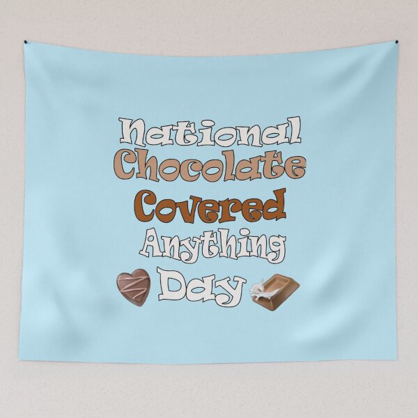Item preview, funny national chocolate covered anything day TShirt and Caps designed and sold by Tayloaspencer.