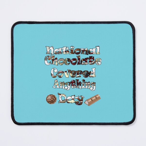 Item preview, Funny national chocolate covered anything day TShirt and Caps designed and sold by Tayloaspencer.