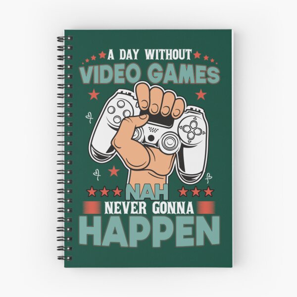 Item preview, A Day Without Video Games Nah Never Gonna Happen    designed and sold by miurakichirou55.