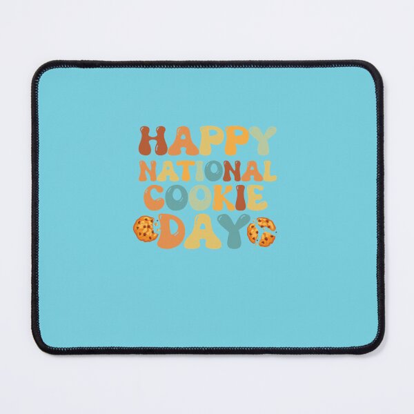 Item preview, Happy National Cookie Day designed and sold by Tayloaspencer.