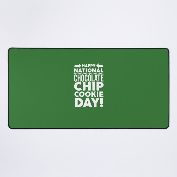 Item preview, Happy National Chocolate Chip Cookie Day designed and sold by Tayloaspencer.