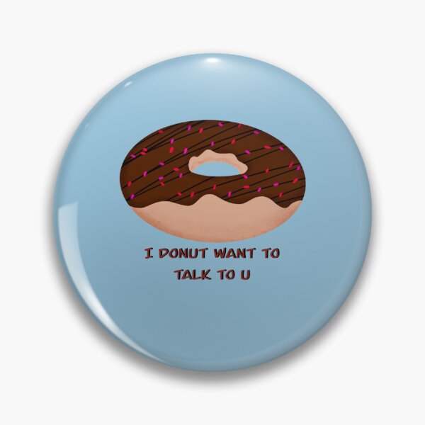 Item preview, I donut want to talk to you designed and sold by Tayloaspencer.