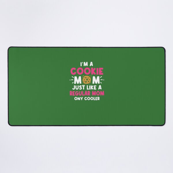 Item preview, Im A Cookie Mom Just Like A Normal Mom Only Cooler designed and sold by Tayloaspencer.