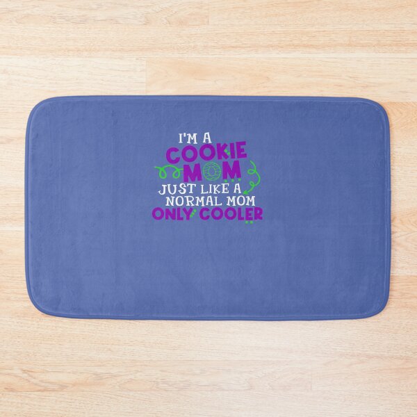 Item preview, Im A Cookie Mom Just Like A Normal Mom Only Cooler designed and sold by Tayloaspencer.