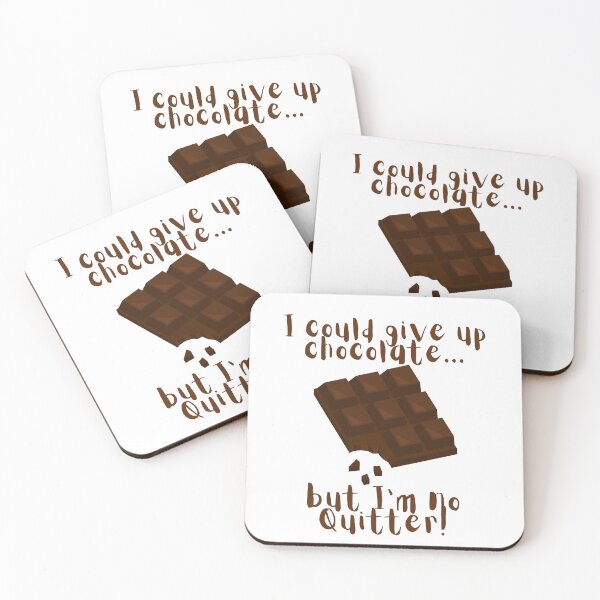Item preview, I could give up chocolate.. Funny Chocolate lover  designed and sold by A-J-S-Designs.