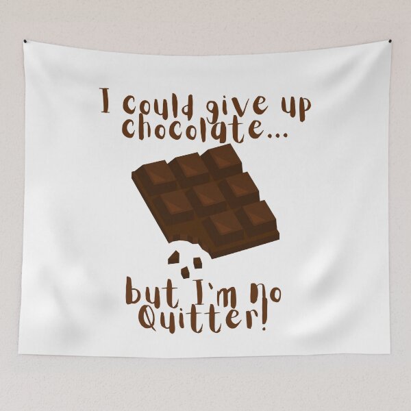 Item preview, I could give up chocolate.. Funny Chocolate lover  designed and sold by A-J-S-Designs.