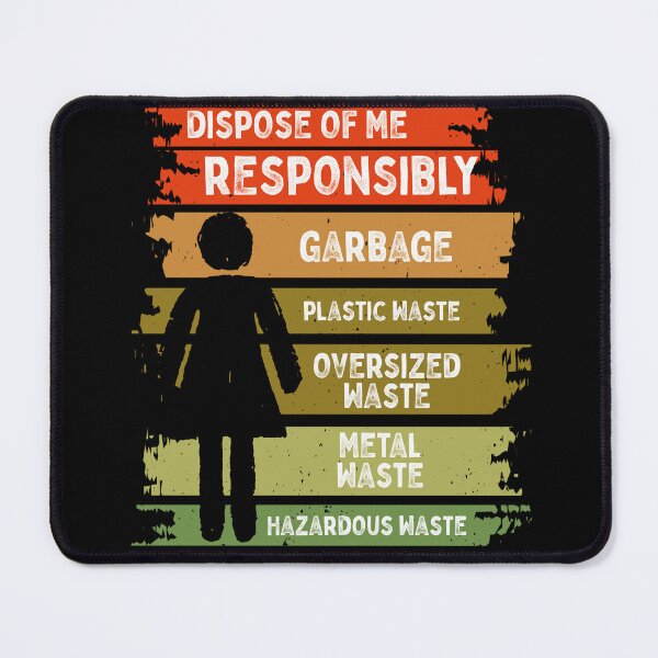 Item preview, dispose of me responsibly, recycle me, woman, recycling is a must designed and sold by themoniae.