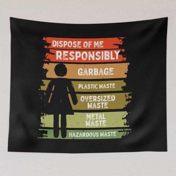Item preview, dispose of me responsibly, recycle me, woman, recycling is a must designed and sold by themoniae.