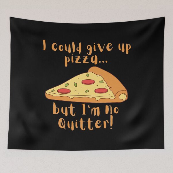 Item preview, I could give up pizza.. Funny Pizza designed and sold by A-J-S-Designs.