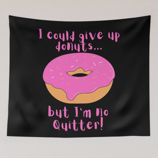 Item preview, I could give up donuts.. Funny Donut designed and sold by A-J-S-Designs.